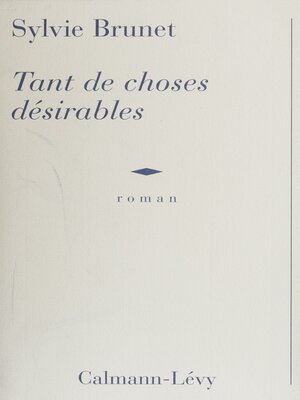 cover image of Tant de choses désirables